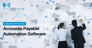 Accounts Payable Automation Software: Key Features To Look For | B2BE